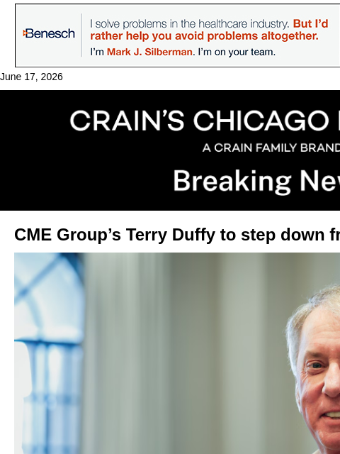 crainalerts newsletter: CME Group's Terry Duffy stepping down