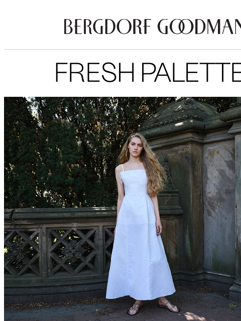 bergdorfgoodman newsletter: Summer’s Fresh Palette