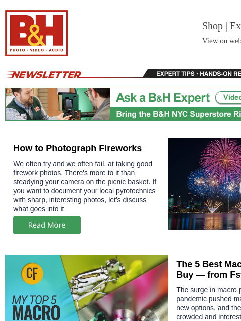 bhphotovideo newsletter: How to Photograph Fireworks, 5 Top Macro Lenses, P...