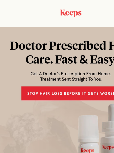 keeps newsletter: FDA-Approved Hair Loss Treatment. Delivered To You...