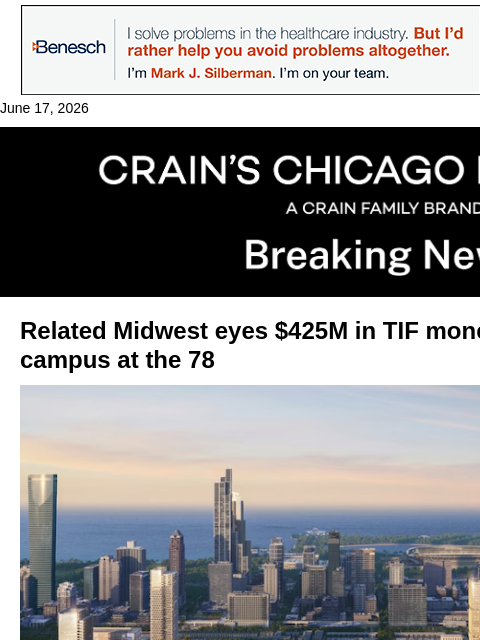 crainalerts newsletter: $425M in TIF funds planned for the 78