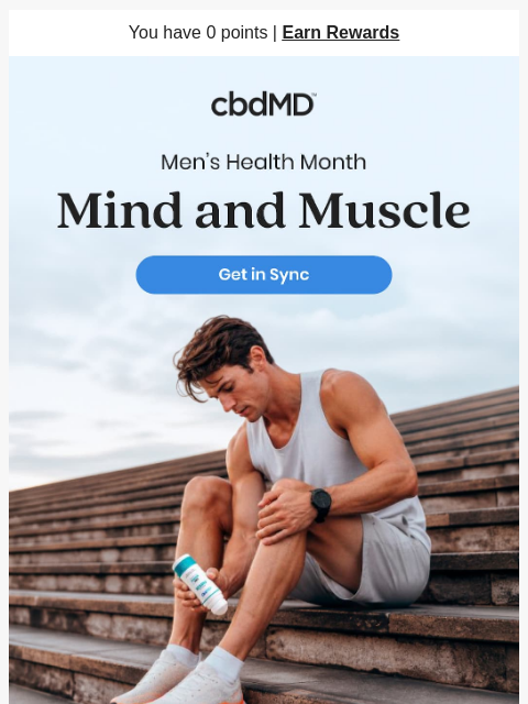 cbdmd newsletter: Strong Body. Sharp Mind.