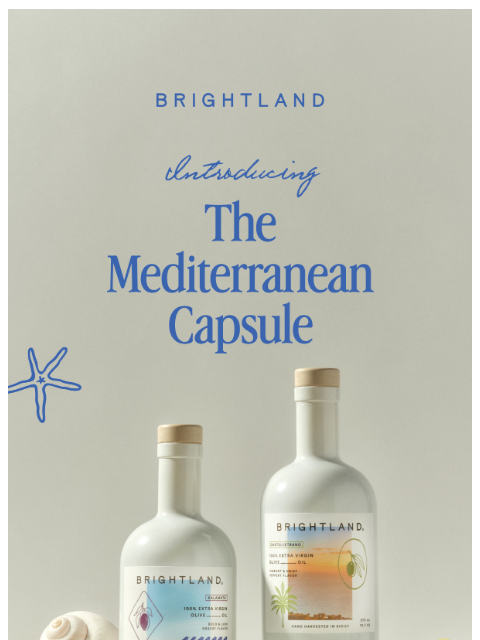 brightland newsletter: NEW! The Mediterranean Capsule