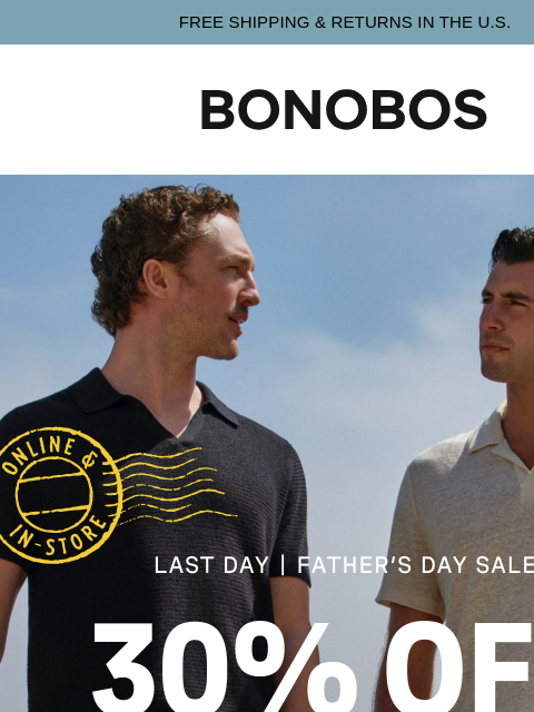 bonobos newsletter: Last Chance: 30% Off Father’s Day Sale