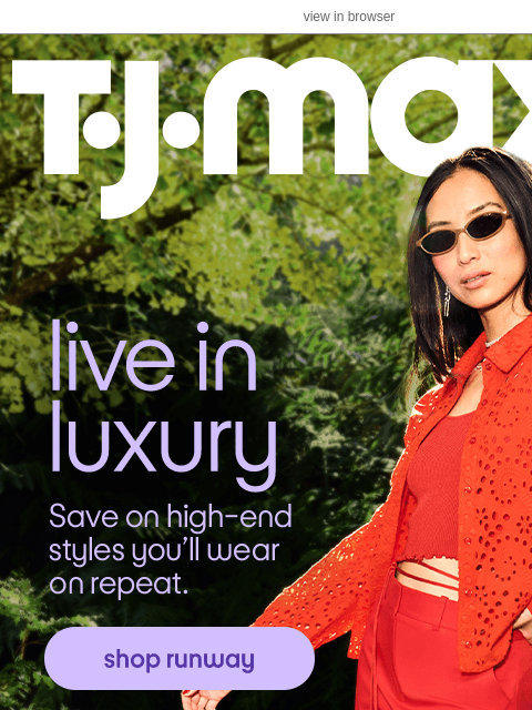 tjmaxx newsletter: These Runway finds are next-level ⬆️