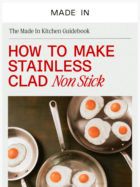 madeincookware newsletter: How to Make Stainless Clad Non-Stick 🍳