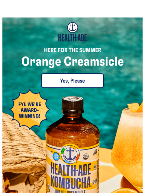 health-ade newsletter: The perfect summer sip?