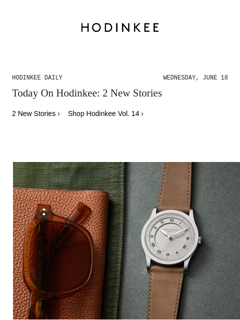 hodinkee newsletter: Hodinkee Daily | 06/18/2025