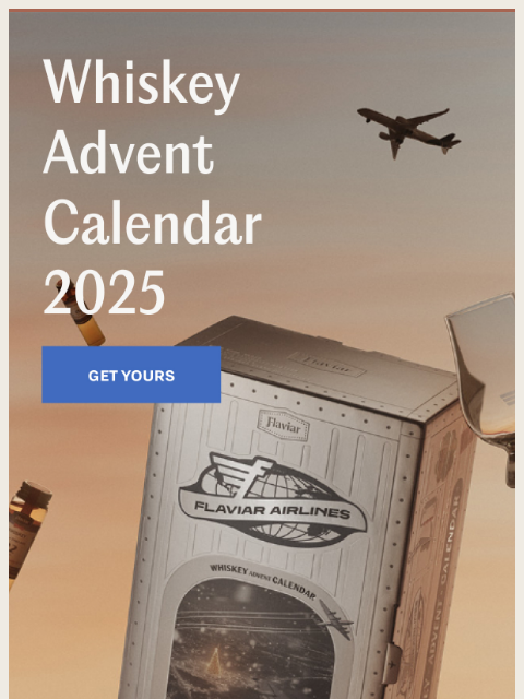 flaviar newsletter: Whiskey Advent Calendar 2025 is here!