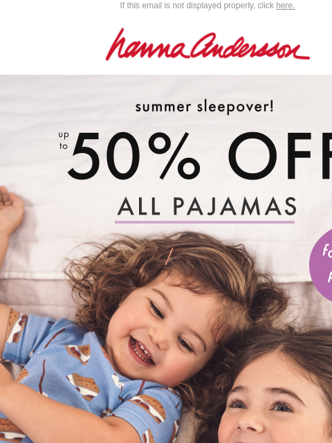 hannaandersson newsletter: NEW & On Sale: Up To 50% Off All PJs
