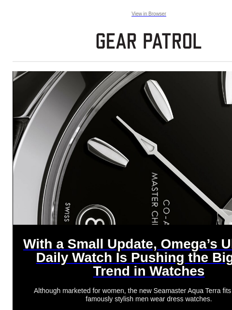 gearpatrol newsletter: Omega's New Seamaster Leads a Surprising Watch Tre...