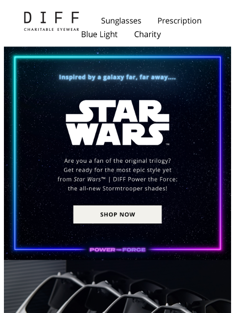 diffeyewear newsletter: NEW STAR WARS™ | DIFF Stormtrooper Shades 🌟 Out N...