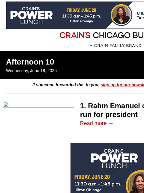 crainalerts newsletter: President Rahm Emanuel? He says he's eyeing a run.