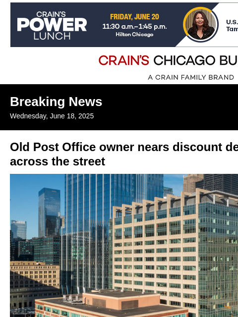 crainalerts newsletter: Old Post Office owner nears discount deal for near...
