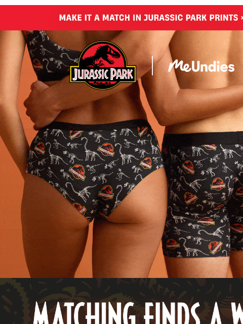 meundies newsletter: Match Made in Jurassic Park 🦖