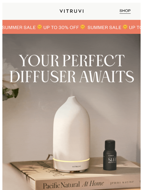 vitruvi newsletter: SAVE On Diffusers Designed For Your Space 🌬️