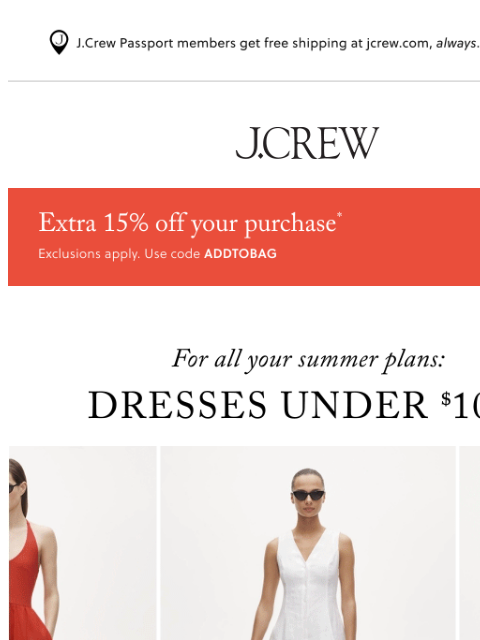 jcrew newsletter: Extra 15% off your purchase, just added!