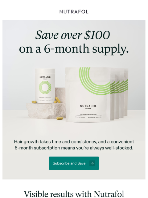 nutrafol newsletter: Save $100+ on a 6-month supply.