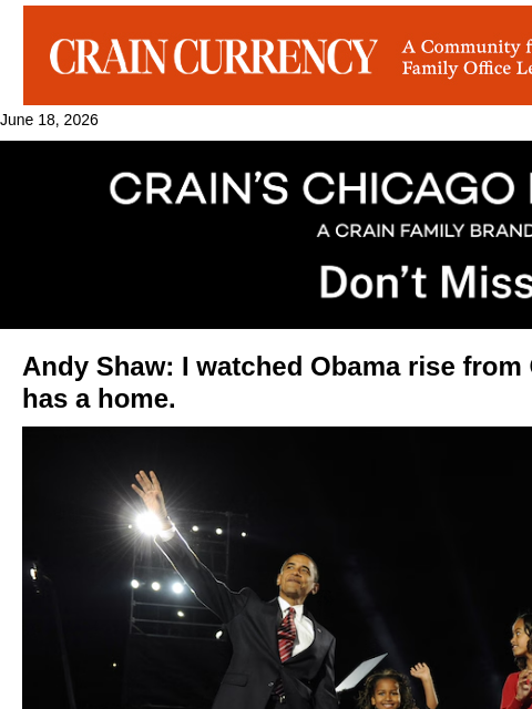 crainalerts newsletter: As the Obama center opens, recalling his rise