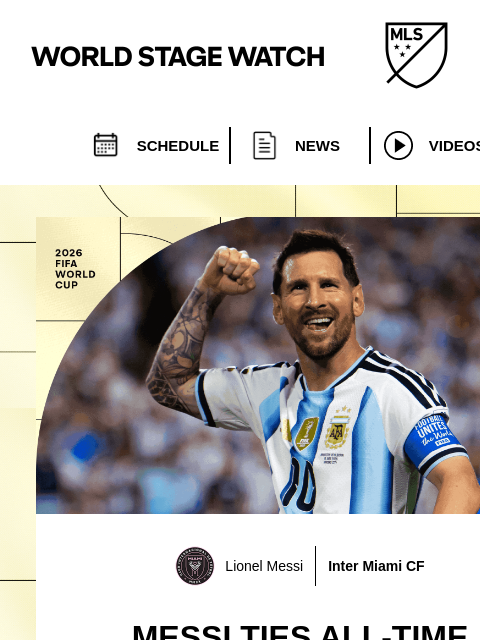 mlssoccer newsletter: Messi makes FIFA World Cup history