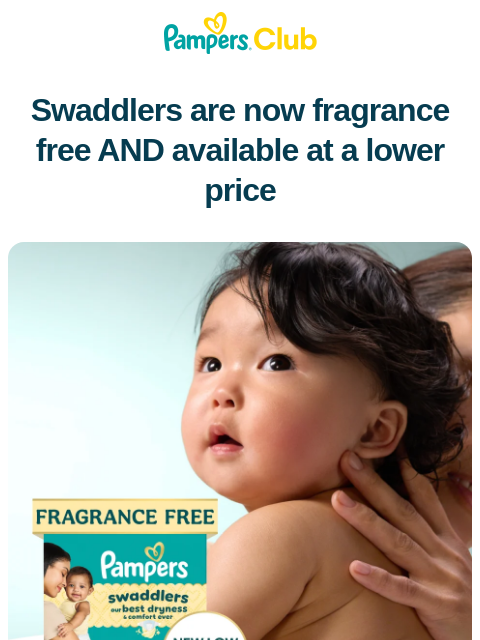 pampers newsletter: Swaddlers is now fragrance free!