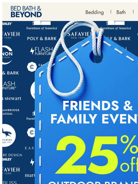bedbathandbeyond newsletter: Revamping your outdoor space? ☀️ Here's 25% off*!