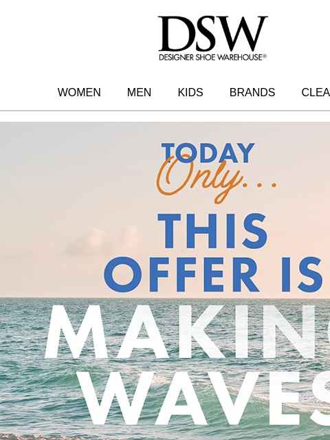 dsw newsletter: A mystery deal just washed ashore 👋