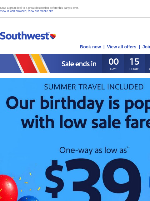 southwest newsletter: FINAL DAY for our $39 birthday sale-ebration!