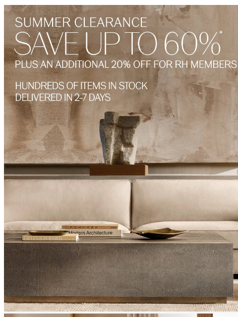 rh newsletter: Save Up to 60% on Hundreds of In-Stock Sale Items....