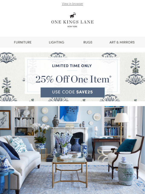 onekingslane newsletter: Thursday Treat 🎉 Save 25% on One Item