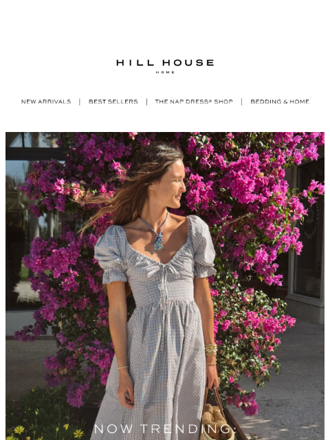 hillhousehome newsletter: NOW TRENDING 🤎