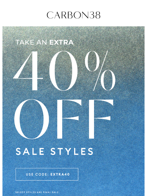 carbon38 newsletter: Sale on Sale: Extra 40% off