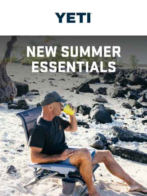 yeti newsletter: New Summer Essentials