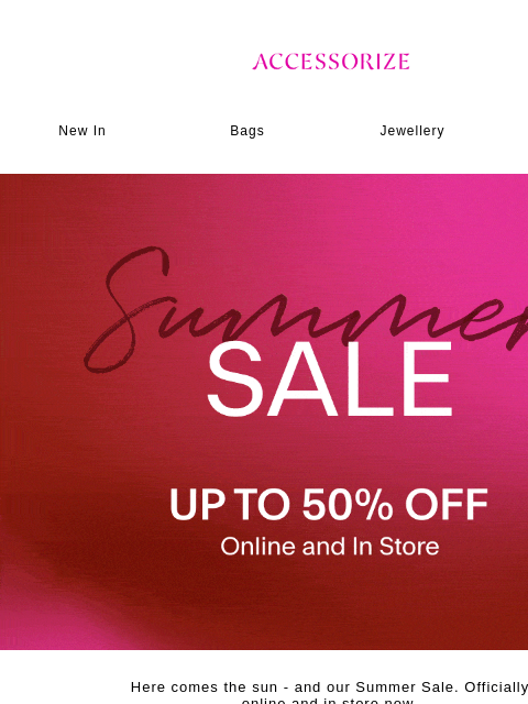 accessorize newsletter: The Summer Sale is now on! 🌞🍦✨​