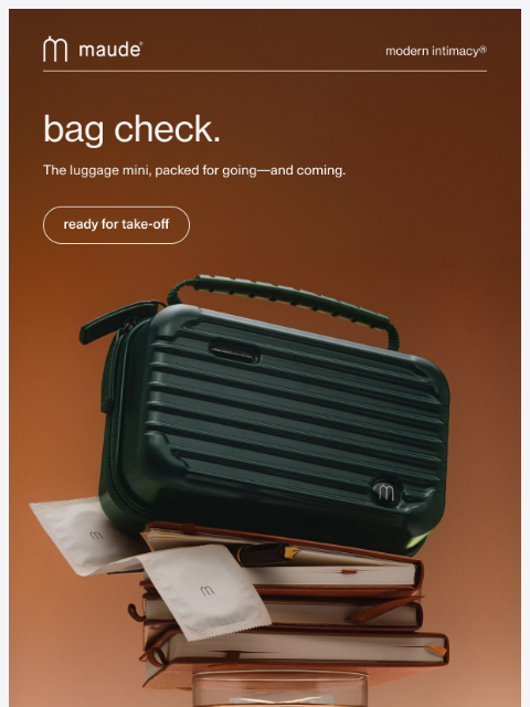 getmaude newsletter: bag check.