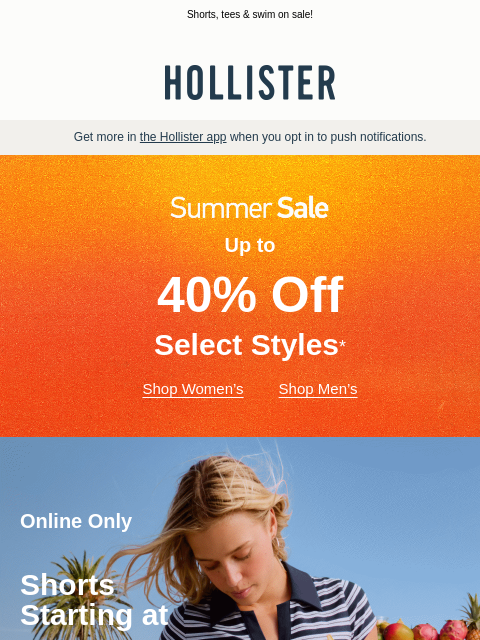 hollisterco newsletter: ☀️ Summer Sale starts NOW ☀️