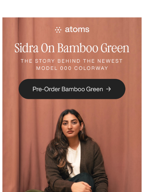 atoms newsletter: Atoms' founder talks Model 000: Bamboo Green