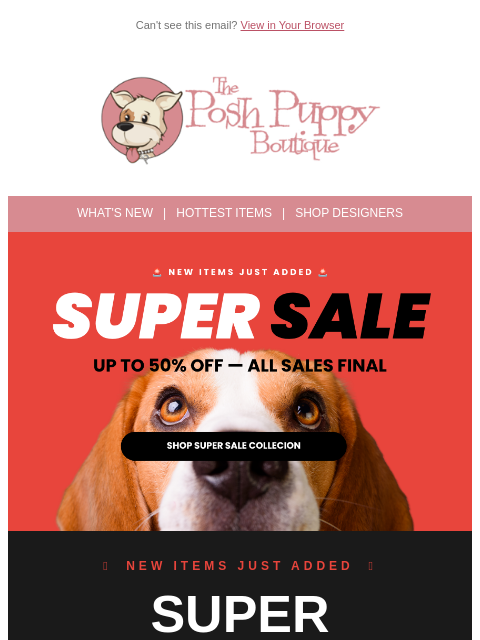 poshpuppyboutique newsletter: 🚨 New items just added to the Super Sale — up to ...
