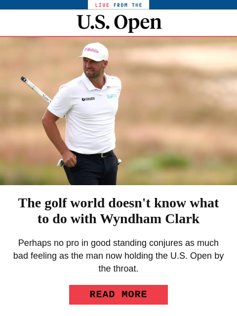 golfdigest newsletter: What does the golf world make of Wyndham Clark?