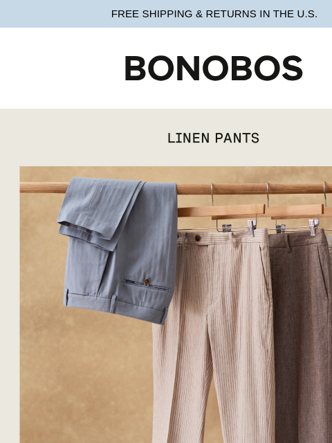 bonobos newsletter: The Linen Pants You Still Need