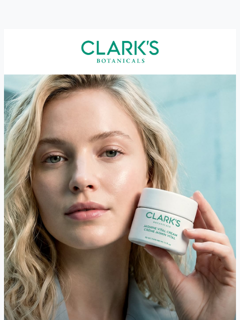 clarksbotanicals newsletter: What Jasmine Vital does in the first five minutes