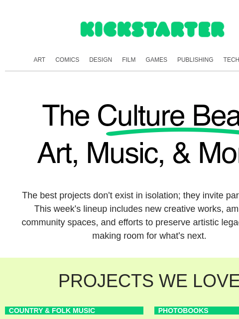 kickstarter newsletter: The Culture Beat: Made to be shared