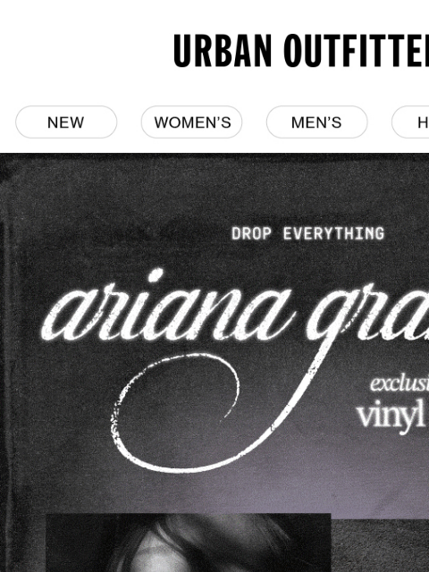 urbanoutfitters newsletter: ICYMI: Ariana Grande 🌸 Exclusive Collection 🌸