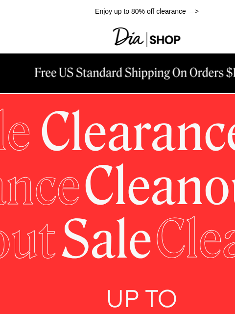 dia newsletter: Clearance Cleanout Event is ON 💥​