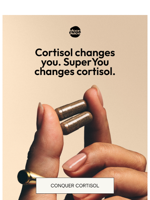 moonjuice newsletter: cortisol, conquered