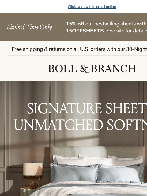 No minimum spend required! Click to view this email online Limited Time Only 15% off our bestselling sheets with code 15OFFSHEETS. See site for details. Shop Now Free shipping & returns on all US