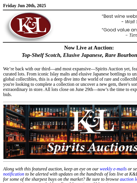 klwines newsletter: Now at Auction: 600+ Rare Spirits—Islay, Japan, Bo...