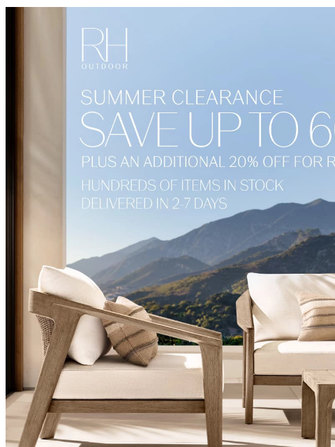 rh newsletter: Save Up to 60% on Outdoor Collections. Summer Clea...