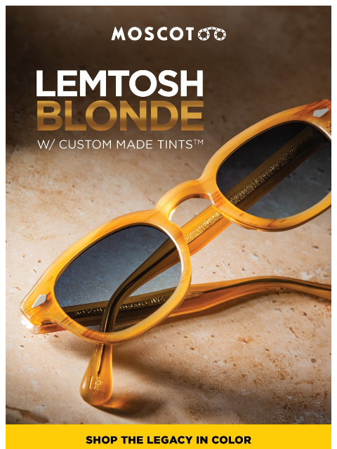 moscot newsletter: 4 NEW LEMTOSH Blonde