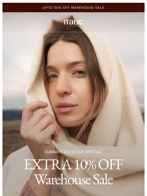 italic newsletter: Private Access: Extra 10% Off Warehouse Sale Picks
